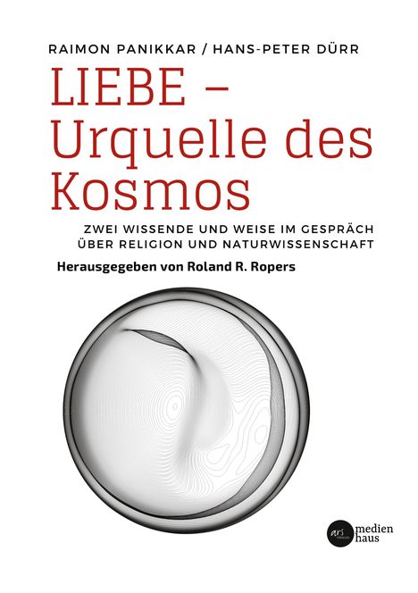 Liebe - Urquelle des Kosmos, Buch