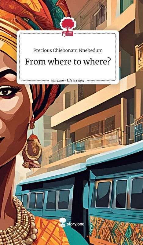 Precious Chiebonam Nnebedum: From where to where?, Buch