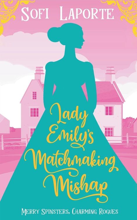 Sofi Laporte: Lady Emily's Matchmaking Mishap, Buch