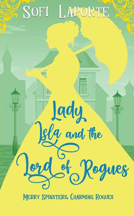 Sofi Laporte: Lady Isla and the Lord of Rogues, Buch