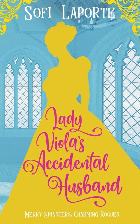 „Lady Viola’s Accidental Husband“ in pinker Schrift auf einem gelben Kleiderschatten über blauem Fensterhintergrund.