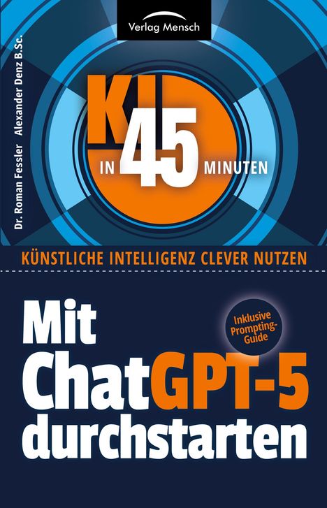 Roman Fessler: Mit ChatGPT-5 durchstarten, Buch