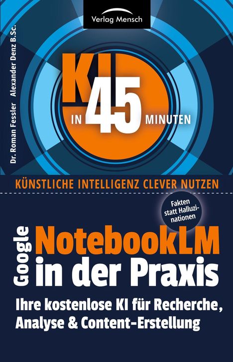Roman Fessler: Google NoteboookLM in der Praxis | Fakten statt Halluzinationen, Buch