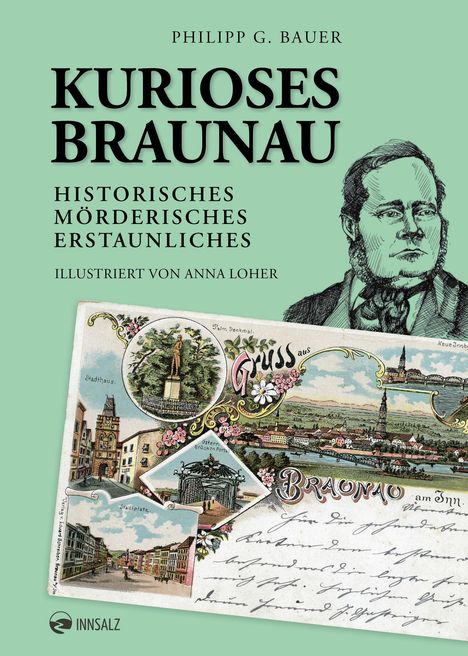 Philipp G. Bauer: Kurioses Braunau, Buch