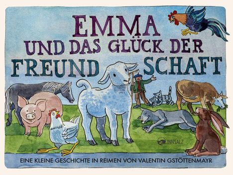 Valentin Gstöttenmayr: Emma und das Glück der Freundschaft, Buch