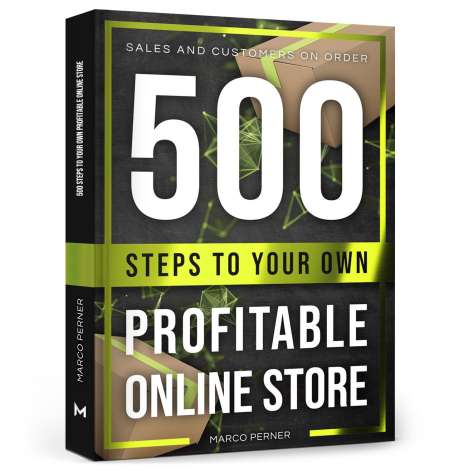 Marco Perner: 500 Steps to Your Own Profitable Online Store, Buch