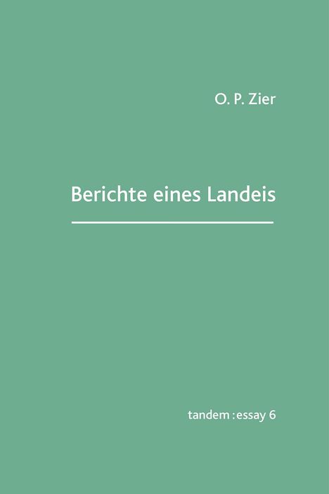 O. P. Zier: Berichte eines Landeis, Buch