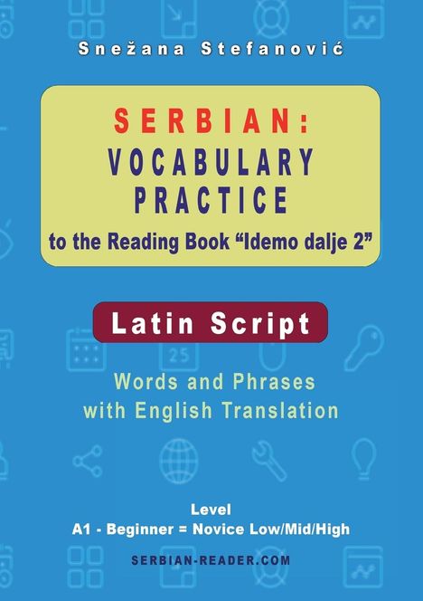 Snezana Stefanovic: Serbian Vocabulary Practice to the Reading Book "Idemo dalje 2" - Latin Script, Buch