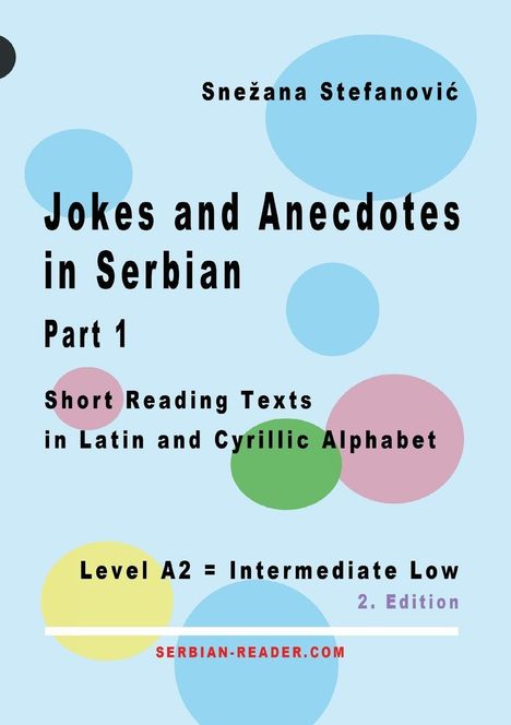 Buchtitel: "Jokes and Anecdotes in Serbian Part 1" von Snežana Stefanović, Level A2. Bunte Kreise auf hellem Hintergrund.