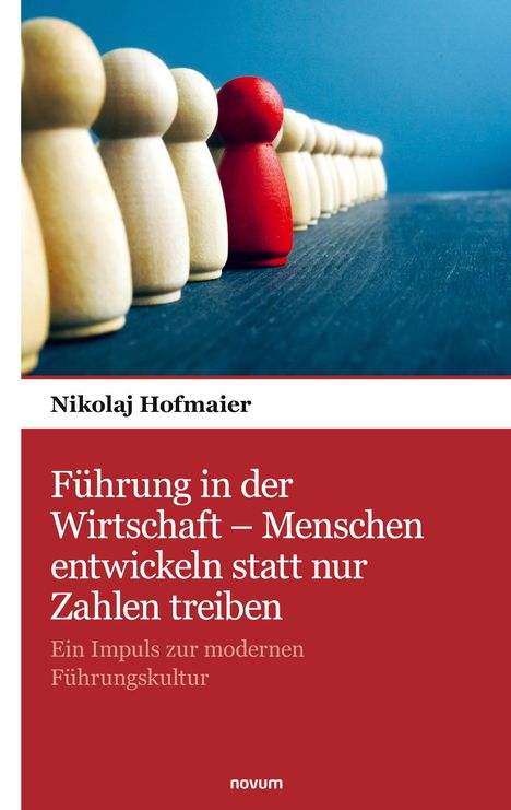 Titel: "Führung in der Wirtschaft – Menschen entwickeln statt nur Zahlen treiben". Daneben Spielfiguren, eine rot.