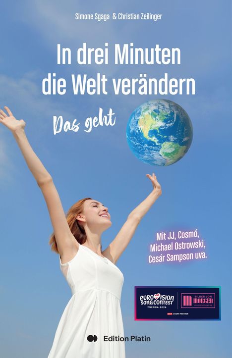 Text im Bild: "In drei Minuten die Welt verändern. Das geht. Mit JJ, Cosmó, Michael Ostrowski, Cesár Sampson uva."

Eine Frau in Weiß hebt die Arme vor einem blauen Himmel.
