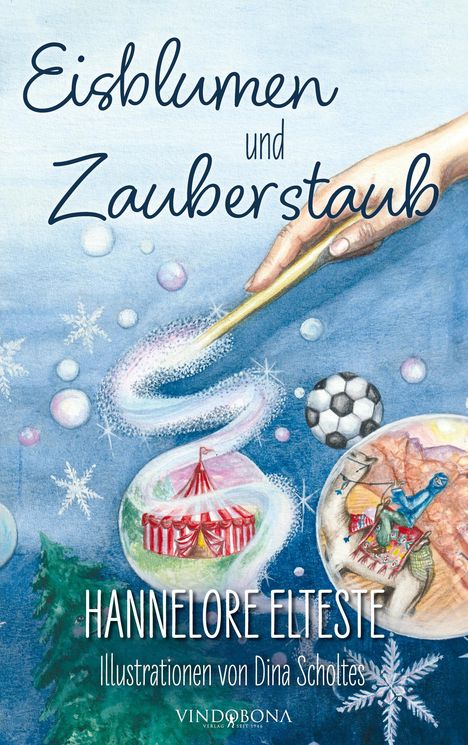 Hannelore Elteste: Eisblumen und Zauberstaub, Buch