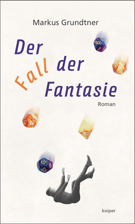 Markus Grundtner: Der Fall der Fantasie, Buch