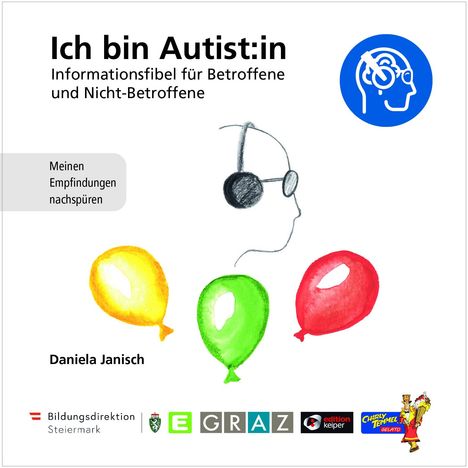 Janisch Daniela: Ich bin Autist:in - Informationsfibel fu¿r Betroffene und Nicht-Betroffene, Buch