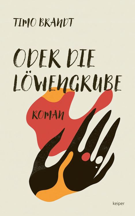 Timo Brandt: Oder die Löwengrube, Buch