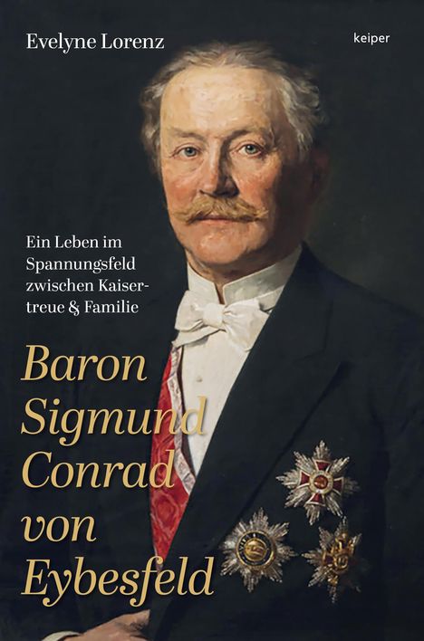 Evelyne Lorenz: Baron Sigmund Conrad von Eybesfeld, Buch