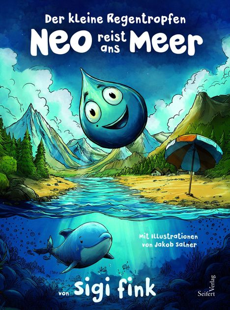 Titel: "Der kleine Regentropfen Neo reist ans Meer". Illustration: Ein lachender Regentropfen über einer Landschaft.