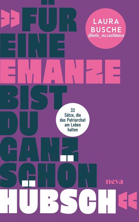 „FÜR EINE EMANZE BIST DU GANZ SCHÖN HÜBSCH“ in bunten Buchstaben auf lila Hintergrund.