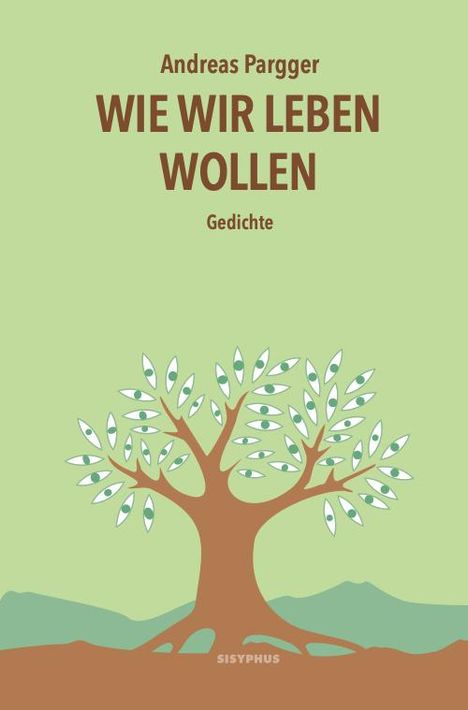 Andreas Pargger: Wie wir leben wollen, Buch