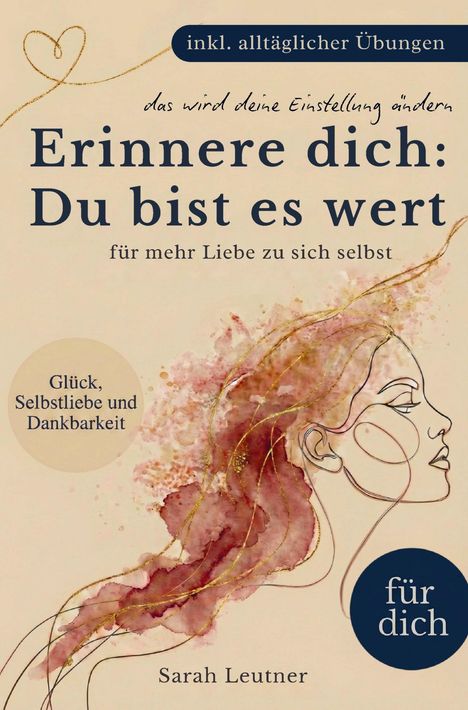 "Erinnere dich: Du bist es wert" steht zentral, mit floralen Linien und einer minimalistischen Gesichtsskizze daneben.