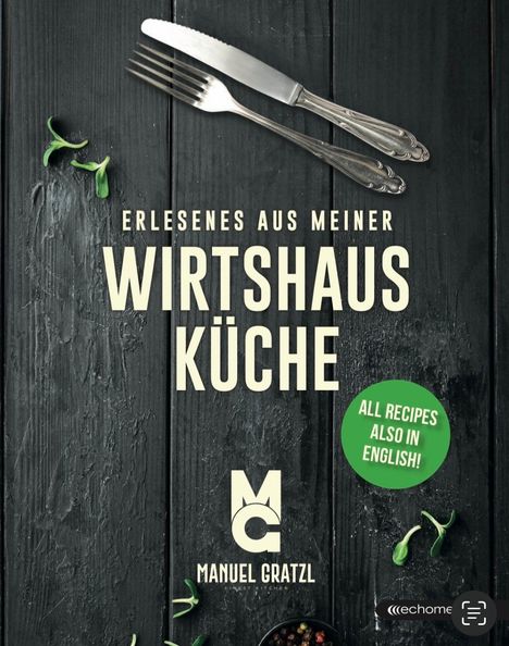 Manuel Gratzl: Erlesenes aus meiner Wirtshausküche, Buch