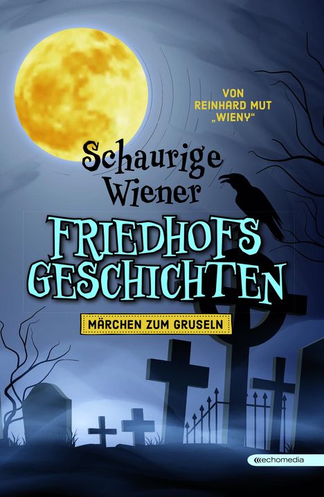 Reinhard Mut: Schaurige Wiener Friedhofgeschichten, Buch