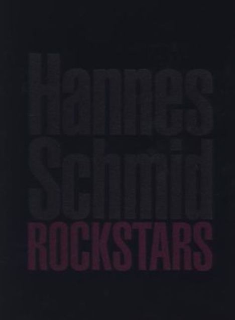 Hannes Schmid: Rockstars, Buch