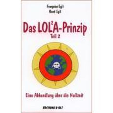 Françoise Egli: Das Lola-Prinzip 2, Buch