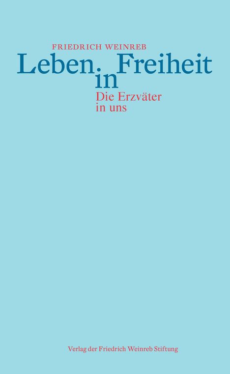 Friedrich Weinreb: Leben in Freiheit, Buch