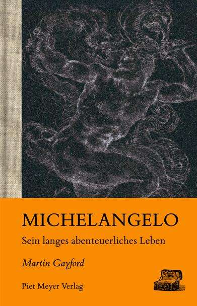 Martin Gayford: Gayford, M: Michelangelo, Buch