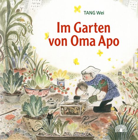 Wei Tang: Im Garten von Oma Apo, Buch