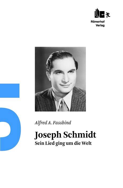 Alfred A. Fassbind: Joseph Schmidt, Buch