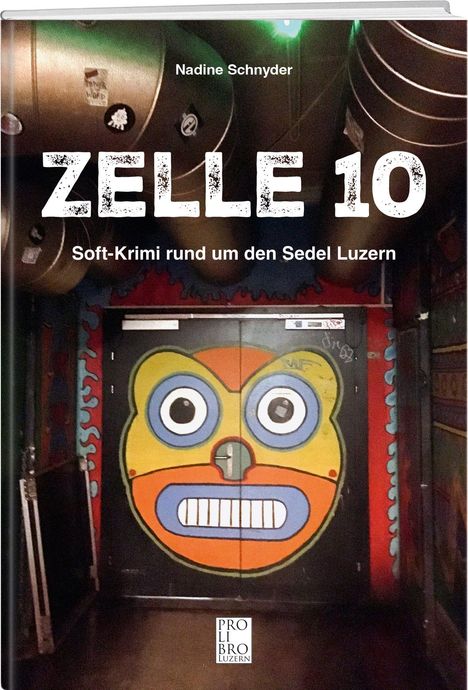 Nadine Schnyder: Zelle 10, Buch