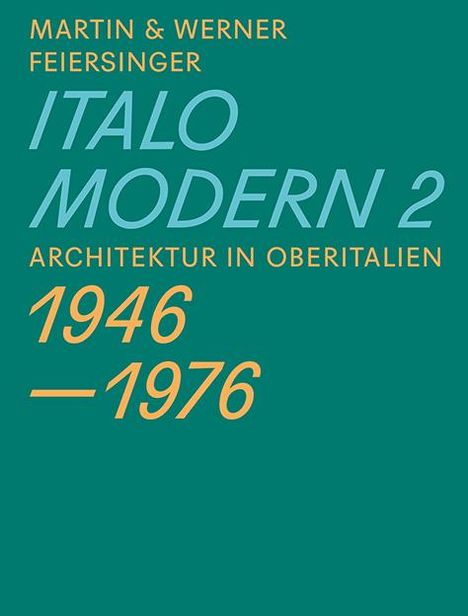 Martin Feiersinger: Italomodern 2, Buch