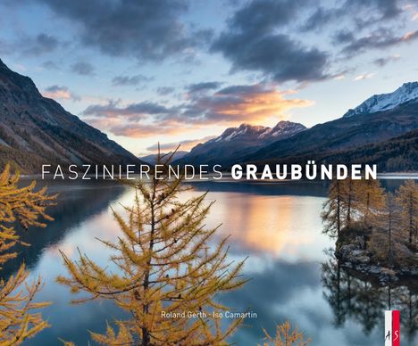 Roland Gerth: Faszinierendes Graubünden, Buch