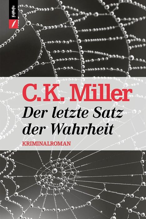 C. K. Miller: Der letzte Satz der Wahrheit, Buch