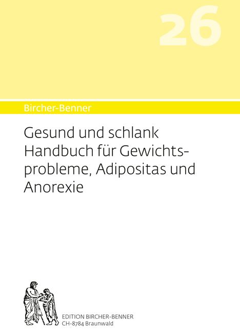 Andres Bircher: Bircher-Benner 26 Gesund und Schlank, Buch