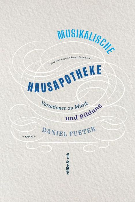Daniel Fueter: Musikalische Hausapotheke, Buch