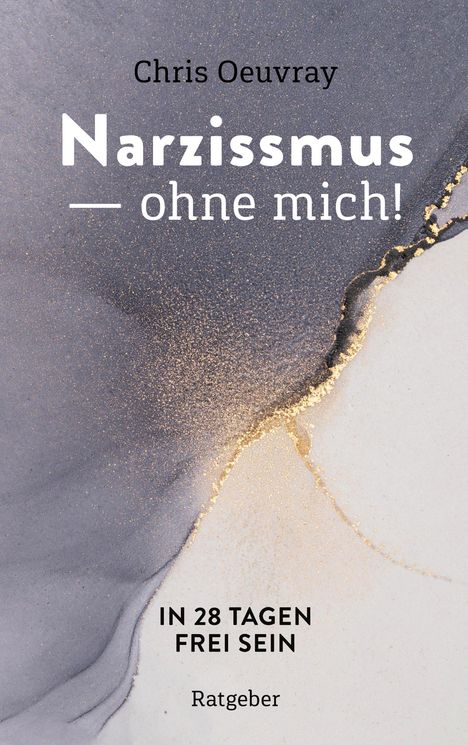 Chris Oeuvray: Narzissmus - ohne mich!, Buch