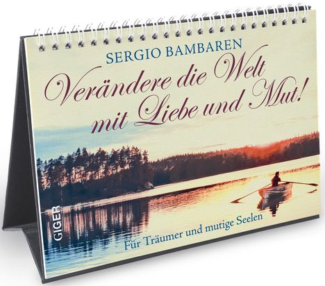 Sergio Bambaren: Verändere die Welt mit Liebe und Mut!, Buch