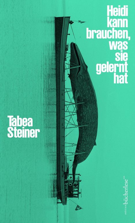 Tabea Steiner: Heidi kann brauchen, was sie gelernt hat, Buch