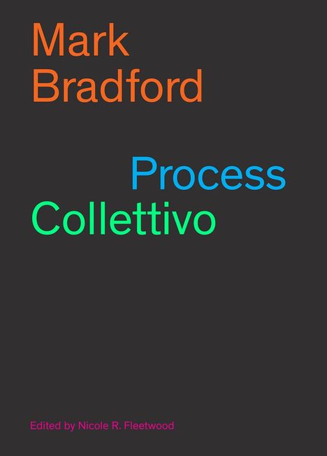 Mark Bradford: Process Collettivo, Buch