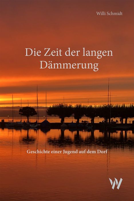 Willi Schmidt: Die Zeit der langen Dämmerung, Buch