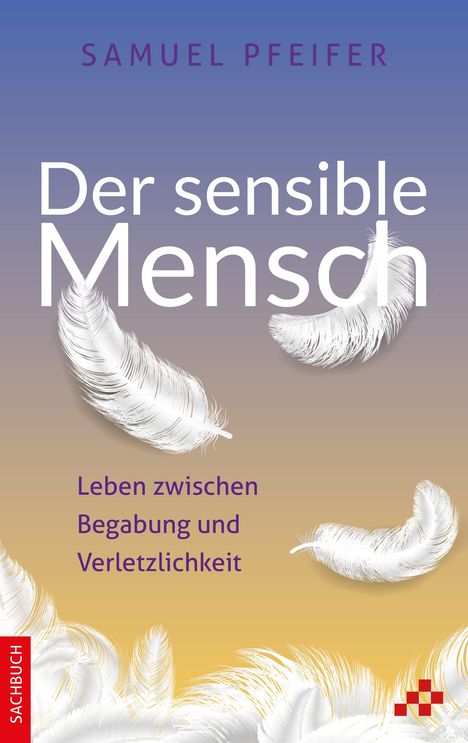 Samuel Pfeifer: Der sensible Mensch, Buch