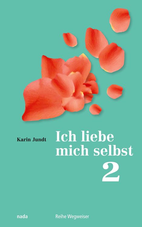 Karin Jundt: Ich liebe mich selbst 2, Buch