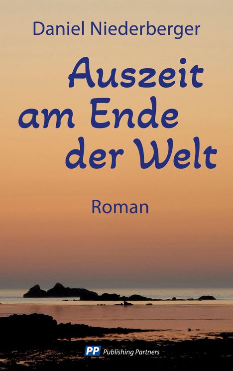 Daniel Niederberger: Auszeit am Ende der Welt, Buch