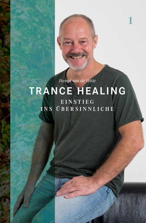 Hampi van de Velde: Trance Healing 1, Buch