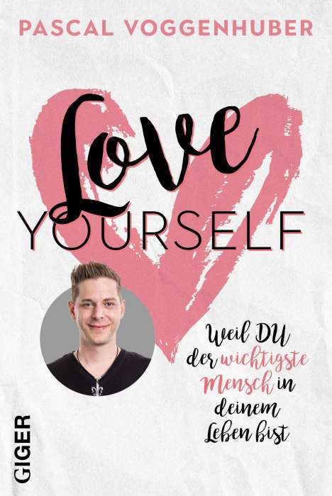 Pascal Voggenhuber: Love yourself, Buch