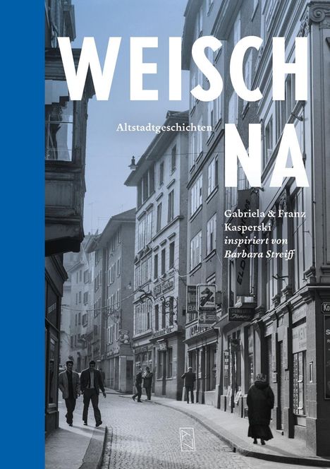 Gabriela Kasperski: Weisch na, Buch