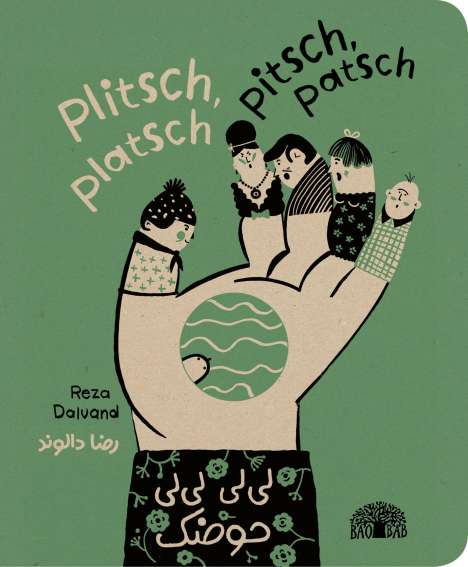 Reza Dalvand: Plitsch, platsch - pitsch, patsch, Buch